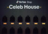 TikTok Shop Celeb House